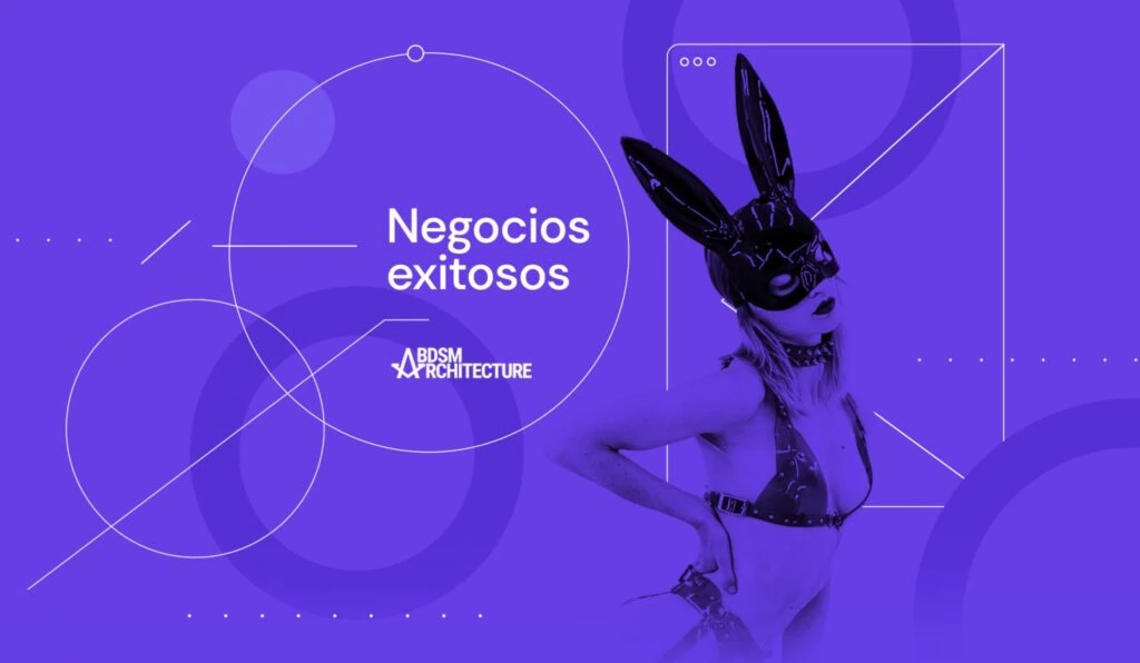 Arquitectura BDSM: una versión pervertida de los negocios